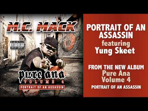M.C. Mack - Portrait of an Assassin feat. Yung Skeet