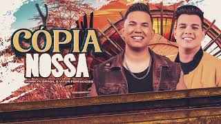 Cópia Nossa - Markyn Brasil feat. Vitor Fernandes