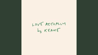 Musik-Video-Miniaturansicht zu Love Actually Songtext von Keane