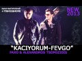 FAXO & ALEXANDROS TSOPOZIDIS "KACIYORUM ...