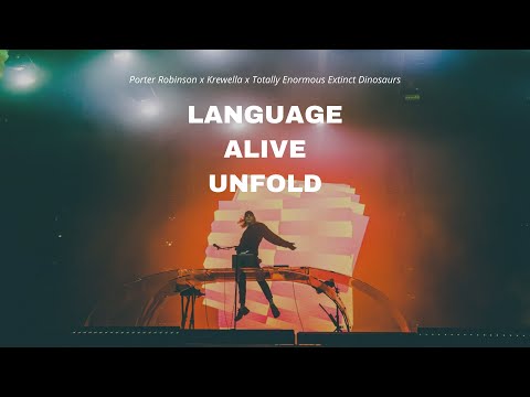 Porter Robinson - Language X Alive X Unfold (Mashup)