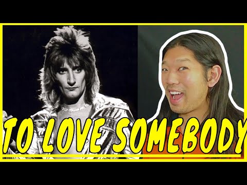 Rod Stewart To Love Somebody Reaction