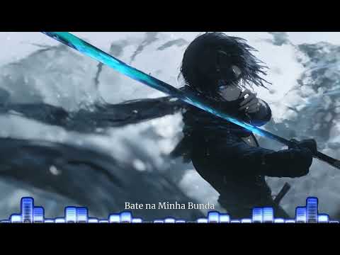 Bate Na Minha Bunda / Brazilian phonk / Best phonk tiktok 2024