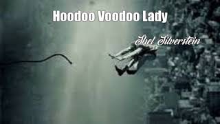 Hoodoo Voodoo Lady (Shel Silverstein Poem)