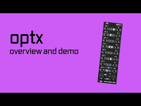 optx by Boredbrain Music: Overview and Demo