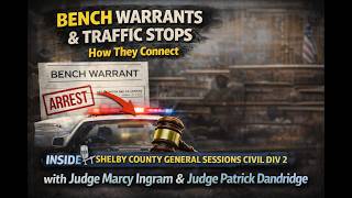 Bench Warrants & Traffic Stops  How They Connect