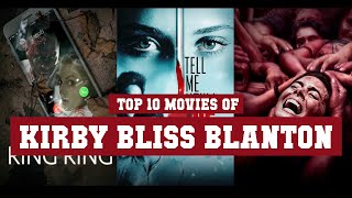 Kirby Bliss Blanton Top 10 Movies | Best 10 Movie of Kirby Bliss Blanton video