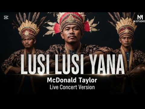 Lusi Lusi Yana | McDonald Taylor | (M-Studio Versi Live Concert)2025#Tohedz PNG 