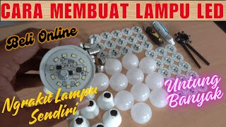 Download lagu Cara Merakit Lampu LED Murah Meriah, Modal Kecil Untung Besar !!! mp3