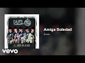 Duelo - Amiga Soledad (Audio)