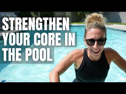 The Best 4 Pool Exercises to Strengthen Your Core & Tone Up