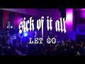 Sick Of It All - Let Go - Live at Laguna 2017