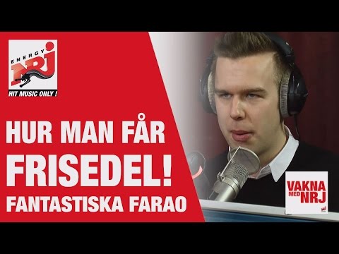 Farao: Hur man får frisedel - VAKNA MED NRJ
