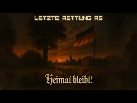 Letzte Rettung AS - Heimat bleibt! | Deutschrock