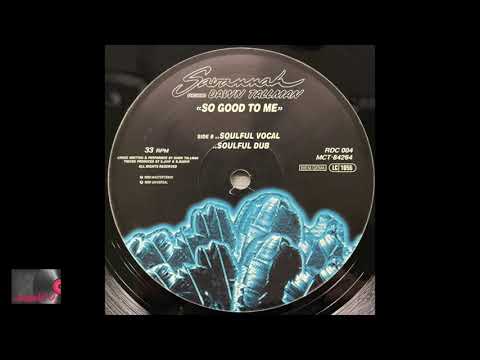 Savannah Featuring Dawn Tallman – So Good To Me (Soulful Vocal)