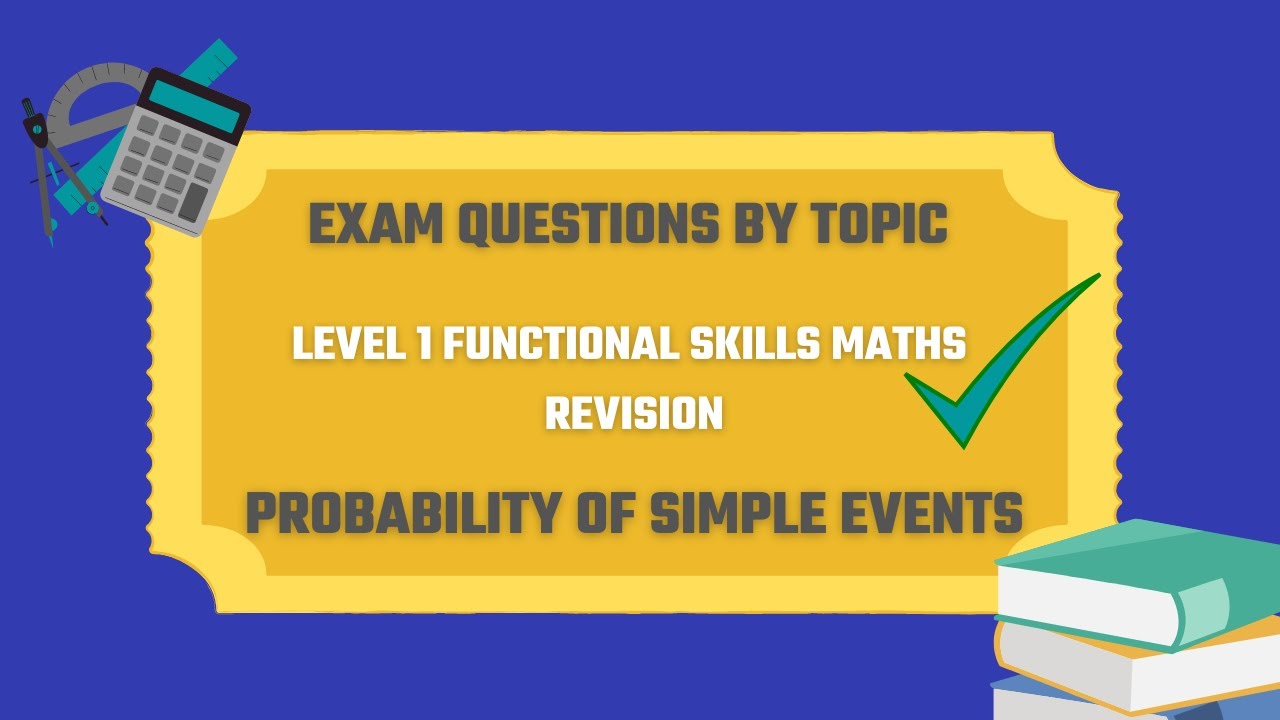 Simple Probability Exam Questions. Revise for your Level 1 Functional Skills Maths Exam
