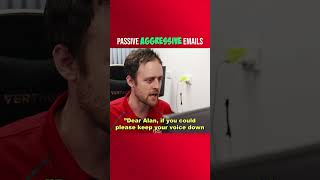 Passive aggressive emails at work