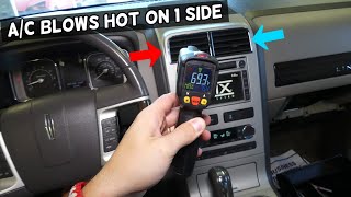 AC HEATER BLOWS HOT ON DRIVER SIDE COLD ON PASSENGER SIDE LINCOLN MKX MKS MKZ MKT NAVIGATOR