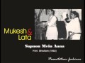 Sapnon Mein aana - Film- Shisham (1952 ) Mukesh & Lata Sapnon Mein aana - Film- Shisham (1952 ) Mukesh & Lata