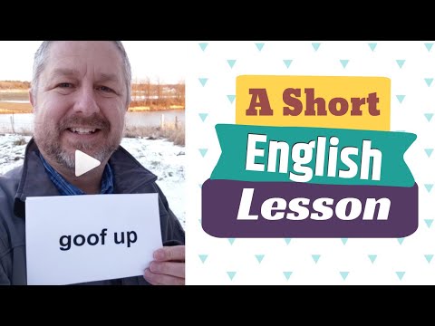 Meaning of GOOF UP and SLIP UP - A Short English Lesson with Subtitles