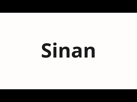 How to pronounce Sinan