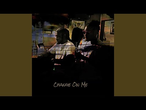 Change on Me (feat. AJ DaVinchi)