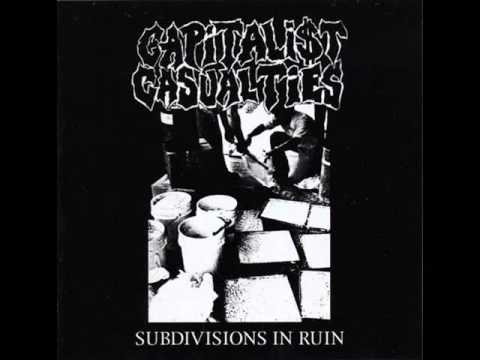 Capitalist Casualties - Subdivisions In Ruin (FULL ALBUM)