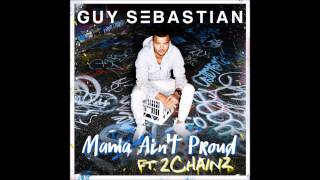Guy Sebastian - Mama Ain&#39;t Proud Feat. 2 Chainz (Teaser)