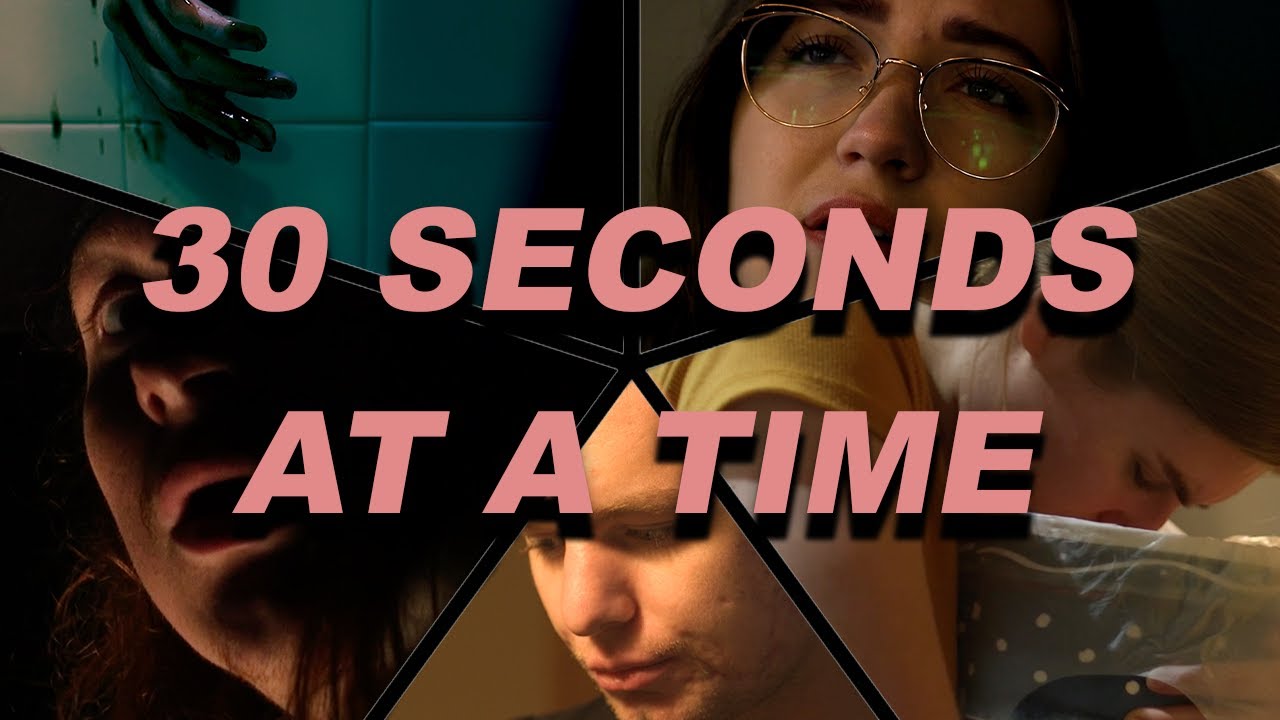 30 Seconds at a Time