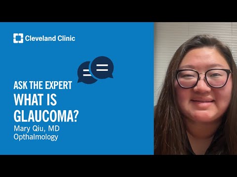 What is Glaucoma? | Ask Cleveland Clinic’s Expert