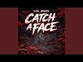 Catch A Face