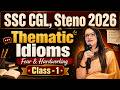 Thematic Idioms Fear Hardworking Class 1 SSC CGL Steno 2026 English With Rani Ma Am