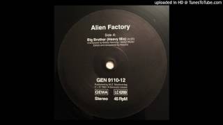 Alien Factory - Big Brother (Heavy Mix)
