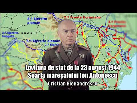 Lovitura De Stat De La 23 August 1944 - Soarta Maresalului Ion Antonescu