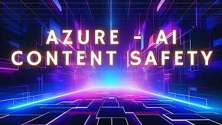 Azure - AI Content Safety !!!!