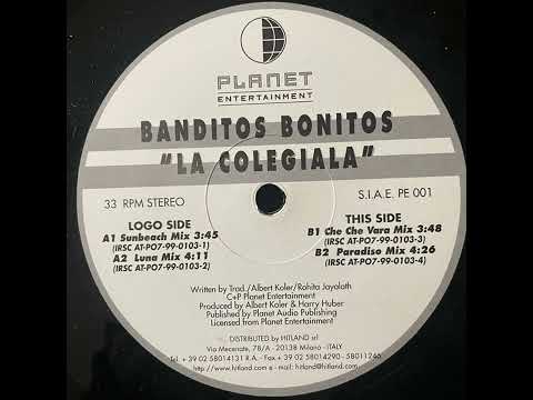 Banditos Bonitos - La Colegiala (Sunbeach Mix) 1999