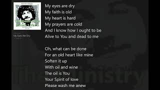 My Eyes are Dry (with Lyrics) Keith Green/Ministry Years Vol.1_Disc2
