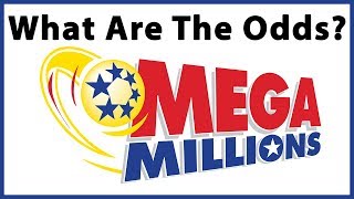 What Are the Odds of Winning Mega Millions? Let