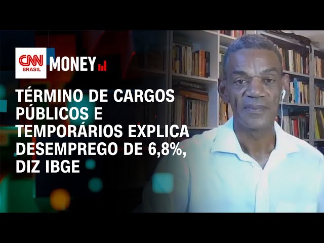 Término de cargos públicos e temporários explica desemprego de 6,8%, diz IBGE | Abertura de Mercado