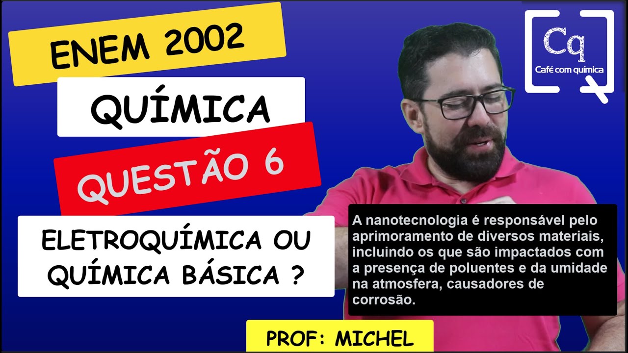 ELETROQUÍMICA OU QUÍMICA BÁSICA - QUESTAO 6 - ENEM 2022