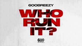 600Breezy "Who Run It (From Prison)” (G Herbo Remix)