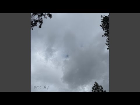 Video thumbnail for Same Sky