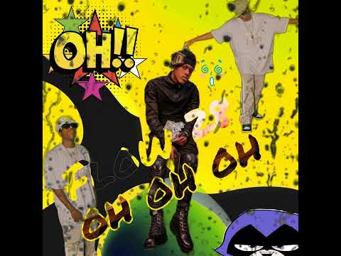 Oh Oh Oh -Flow 28 X Ceky Viciny -Audio