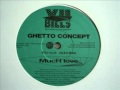Ghetto Concept Much Love