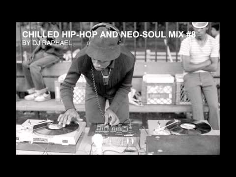 CHILLED HIP HOP AND NEO SOUL MIX #8