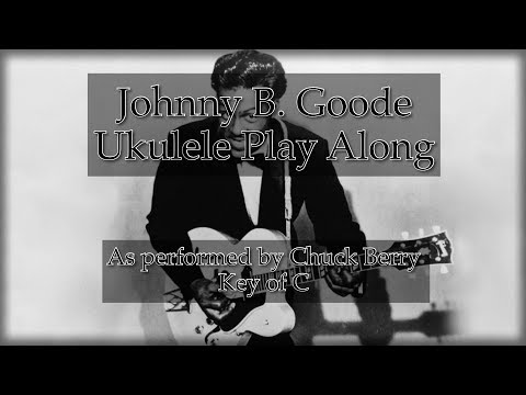 Johnny B Goode Ukulele Play Along