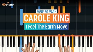 How To Play &quot;I Feel The Earth Move&quot; by Carole King | HDpiano (Part 1) Piano Tutorial