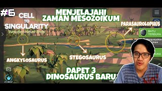MEJELAJAHI ZAMAN MESOZOIKUM TERNYATA ADA RAHASIANYA - CELL TO SINGULARITY : EVOLUTION NEVER ENDS #6
