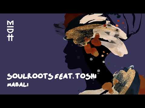 Soulroots Feat. Toshi - Mabali (MIDH 031)