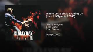 Johnny Hallyday Olympia 2000 : Whole Lotta Shakin&#39; Going On
